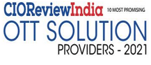10 Most Promising OTT Solution Providers ­- 2021